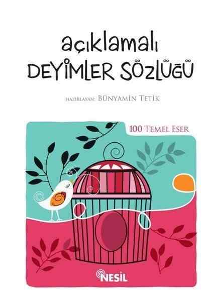 Açıklamalı Deyimler Sözlüğü / 100 Temel Eser