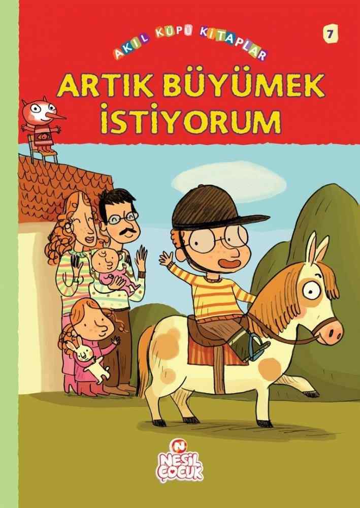 Artık Büyümek İstiyorum! / Akıl Küpü Kitaplar
