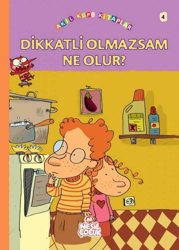 Dikkatli Olmazsam Ne Olur? / Akıl Küpü Kitaplar