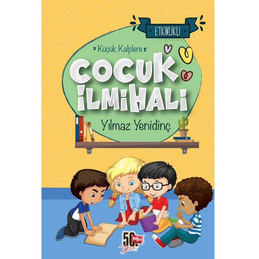 Küçük Kalplere Çocuk İlmihali / Etkinlikli (10 Yaş ve Üzeri ) / YILMAZ YENİDİNÇ