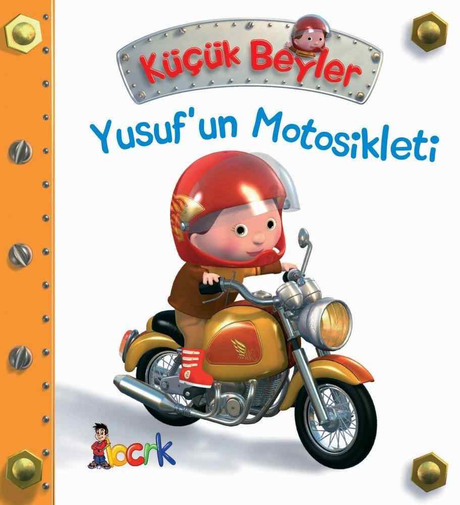 Küçük Beyler / Yusuf'un Motosikleti (3 Yaş ve Üzeri)