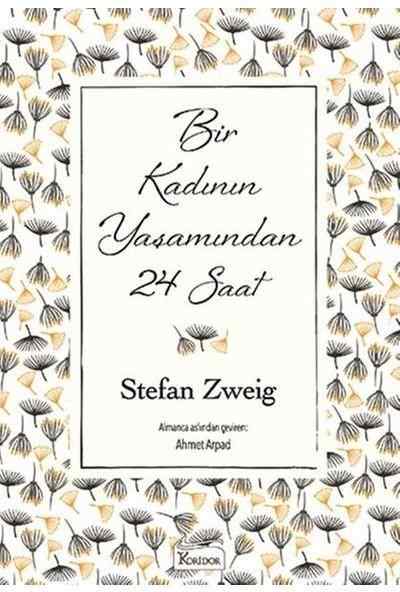 Bir Kadının Yaşamından 24 Saat (Ciltli Özel Bez Baskı) Stefan Zweig