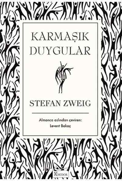 Karmaşık Duygular - Stefan Zweig - (Ciltli Özel Bez Baskı)