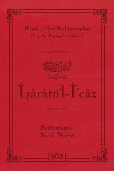 İşaratü'l-İcaz (Şamua, İki Renk, İthal Termo Deri Cilt Büyük Boy)