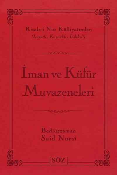 İman ve Küfür Muvazeneleri (Şamua, İki Renk, İthal Termo Deri Cilt Büyük Boy)