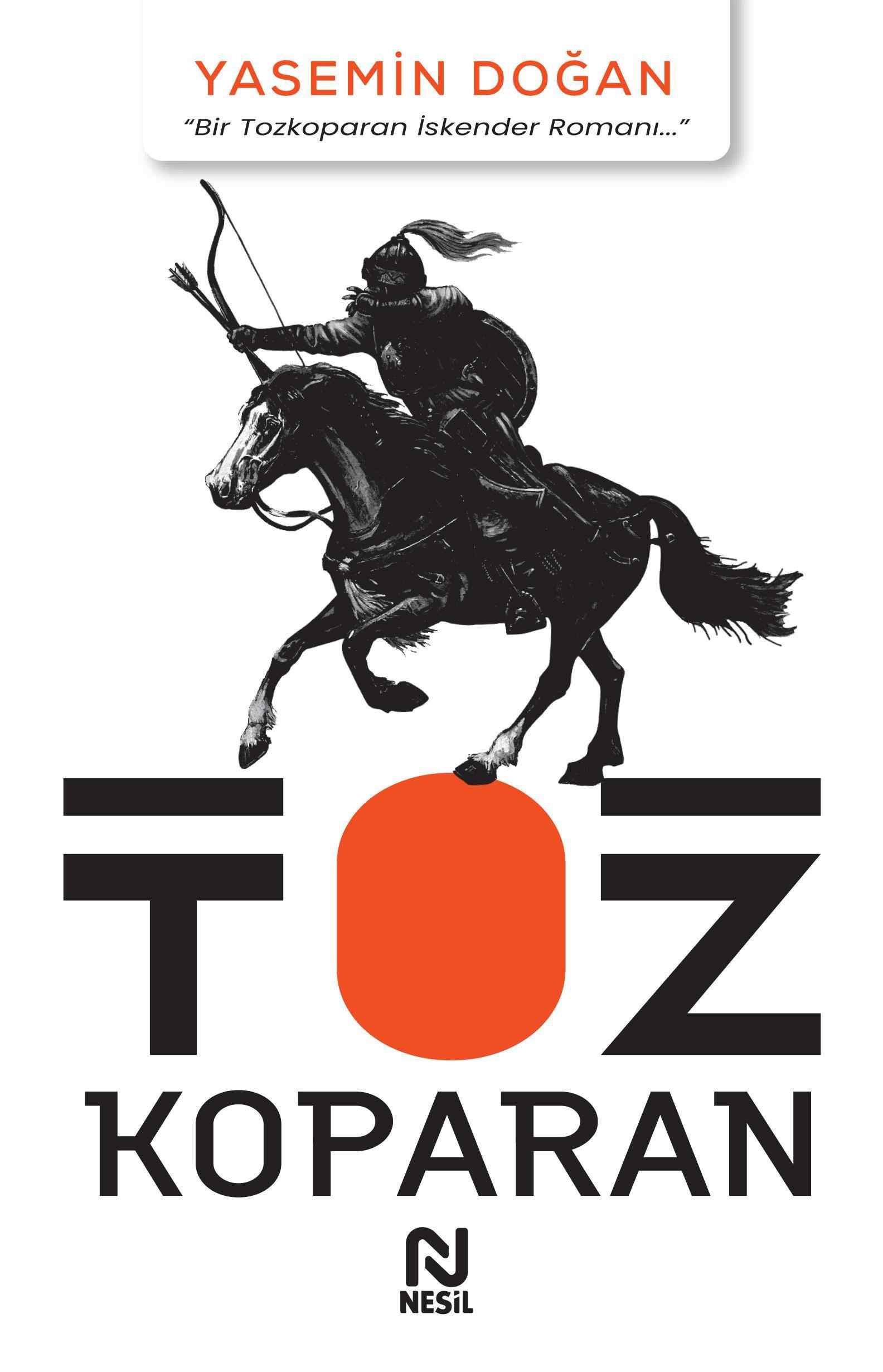 TOZKOPARAN / Bir Tozkoparan İskender Romanı / Yasemin Doğan