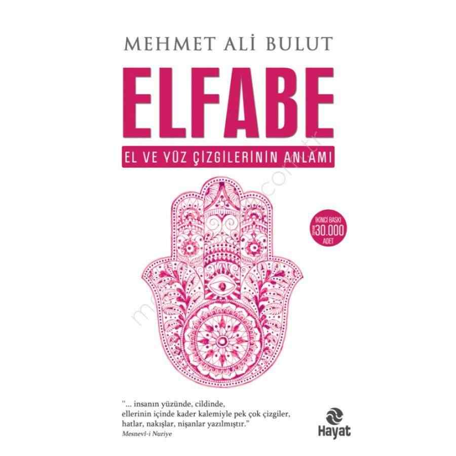 Elfabe / El ve Yüz Çizgilerinin Anlamı / Mehmet Ali Bulut