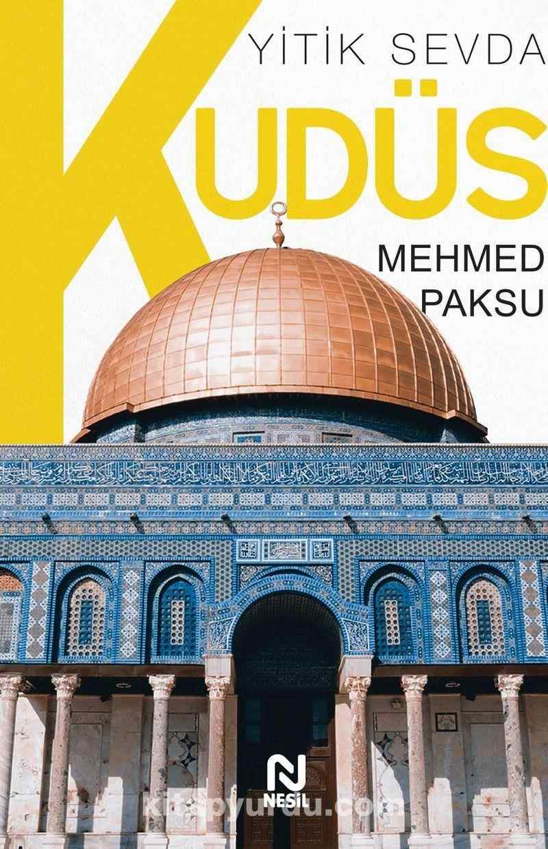 Yitik Sevda Kudüs / Mehmed Paksu