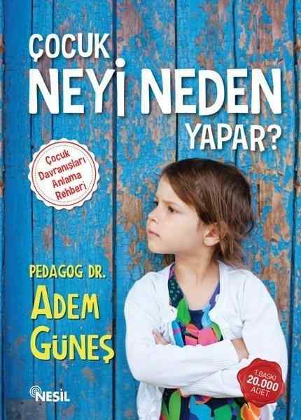 Cocuk Neyi Neden Yapar