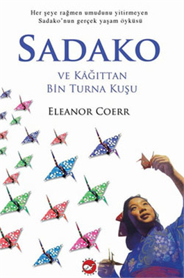 Sadako Ve Kagittan Bin Turna Kusu