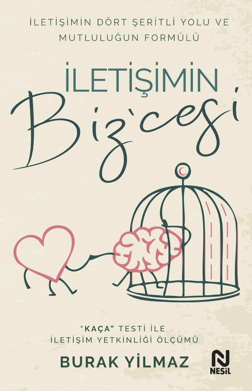 Iletisimin Biz Cesi Iletisimin Dort Seritli Yolu Ve Mutlulugun Formulu