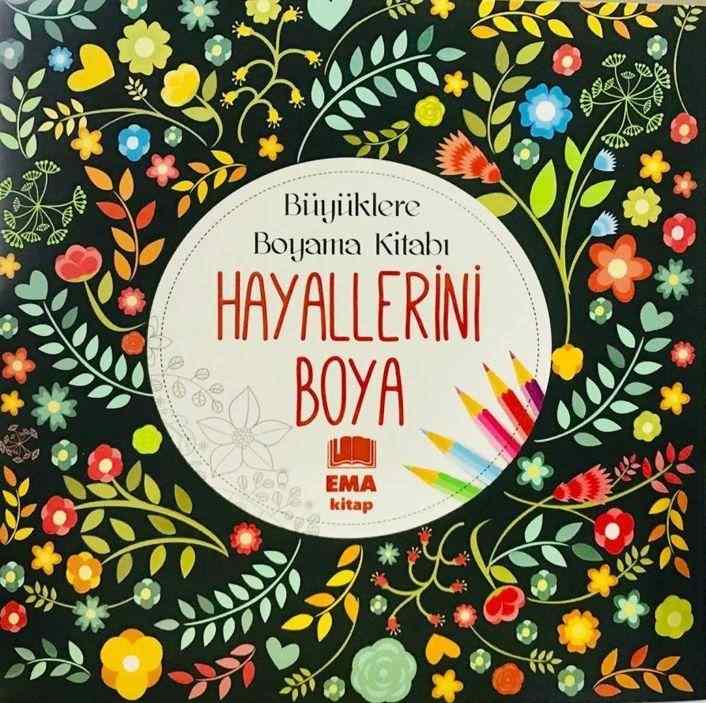 Hayallerini Boya Buyuklere Boyama Kitabi