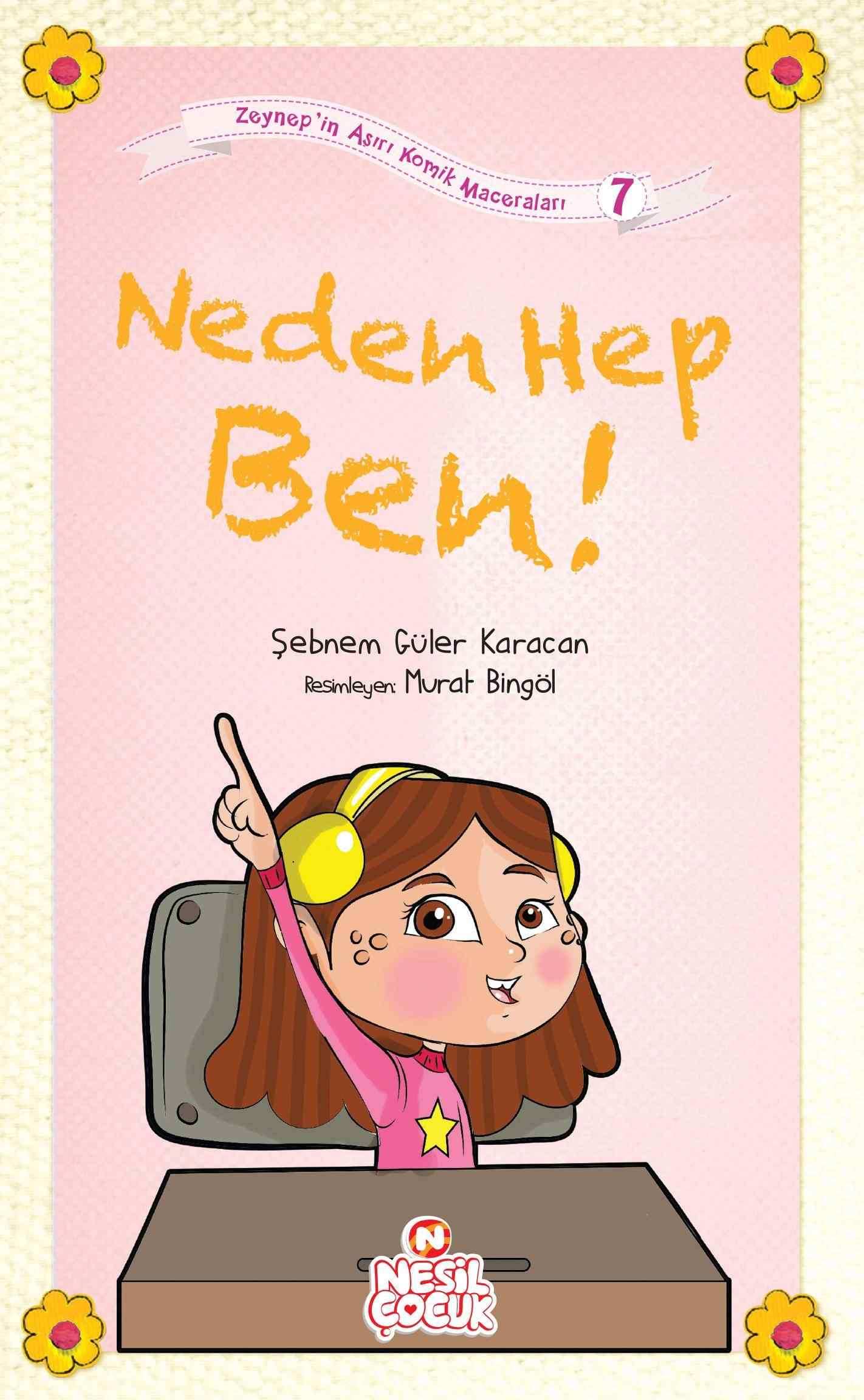 Neden Hep Ben Zeynep In Asiri Komik Maceralari 2 Sebnem Guler Karacan