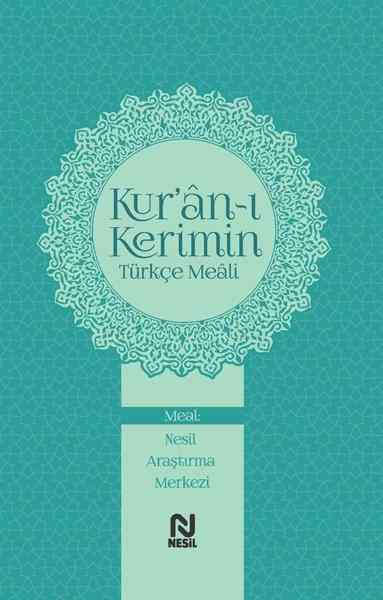 Kur An I Kerimin Turkce Meali Nesil Yayinlari